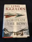 Lords of the bow  by Conn Iggulden Hard Back