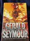 Holding the Zero by Gerald Seymour Hard Back